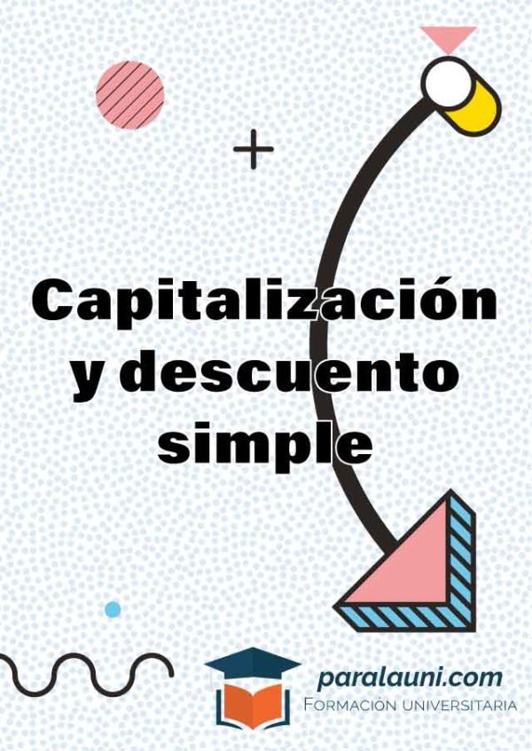 Capitalización y Descuento simple