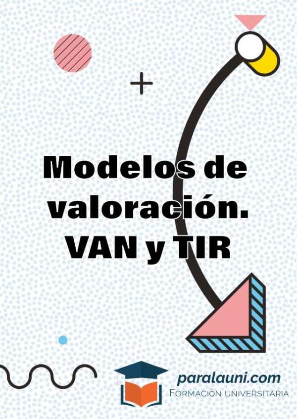 Modelos de valoración. VAN y TIR
