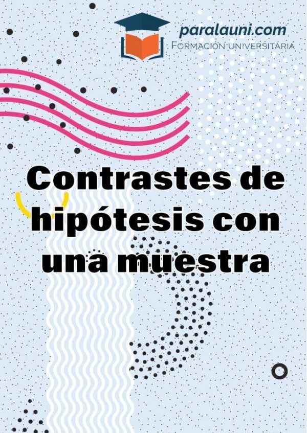 Contrastes de hipótesis con una muestra