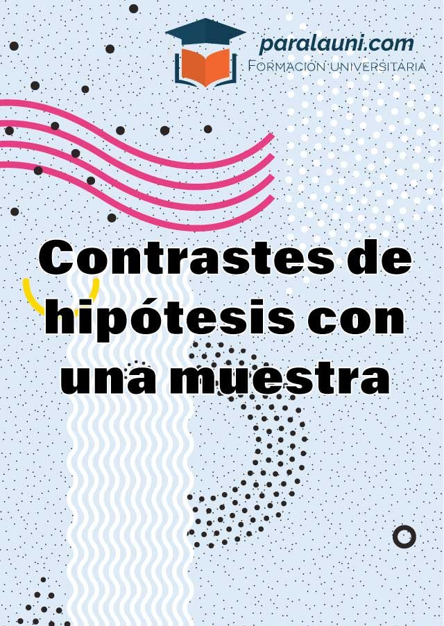 Contrastes De Hipótesis Con Una Muestra