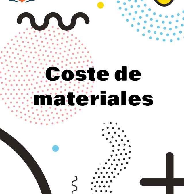 3. Coste de materiales