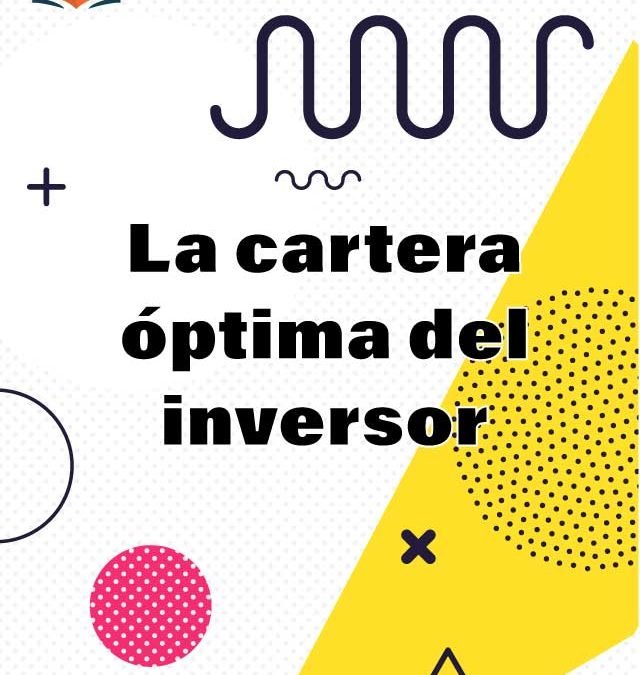 3. La cartera óptima del inversor