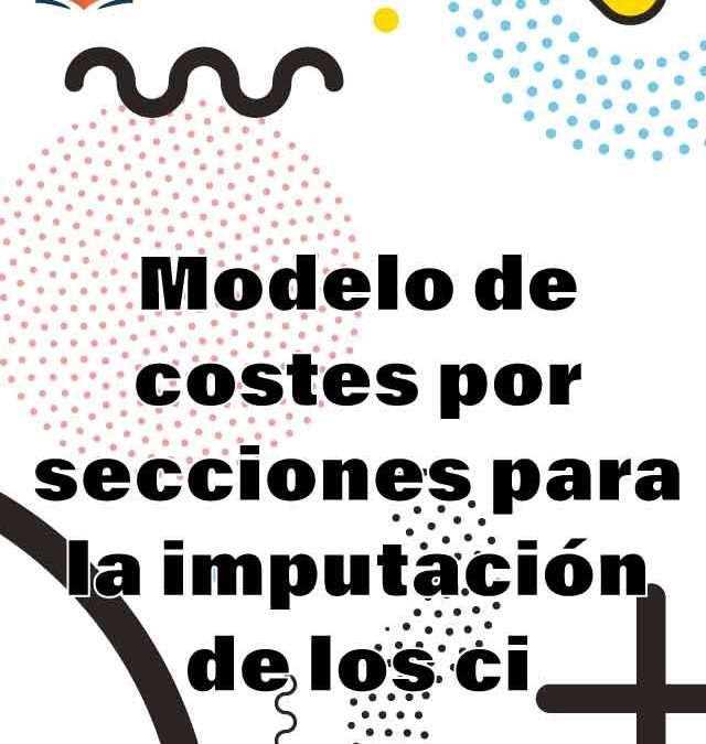 5. Modelo de costes por secciones para la imputación de los costes indirectos
